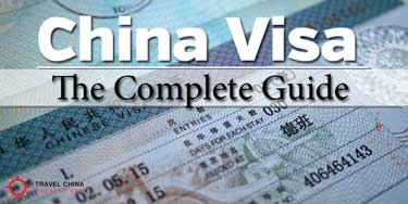 Complete Guide to Visas for China