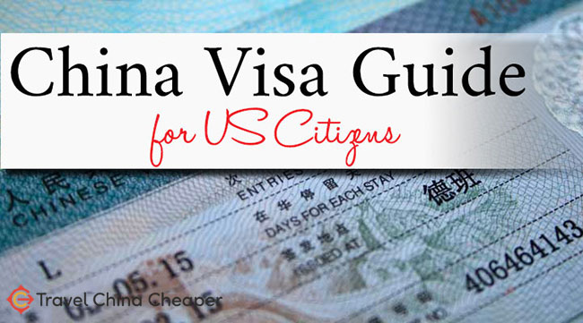 China Visa Guide for US Citizens, including a helpful FAQ